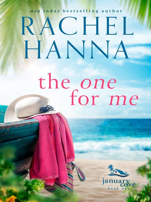 Title details for The One For Me by Rachel Hanna - Available